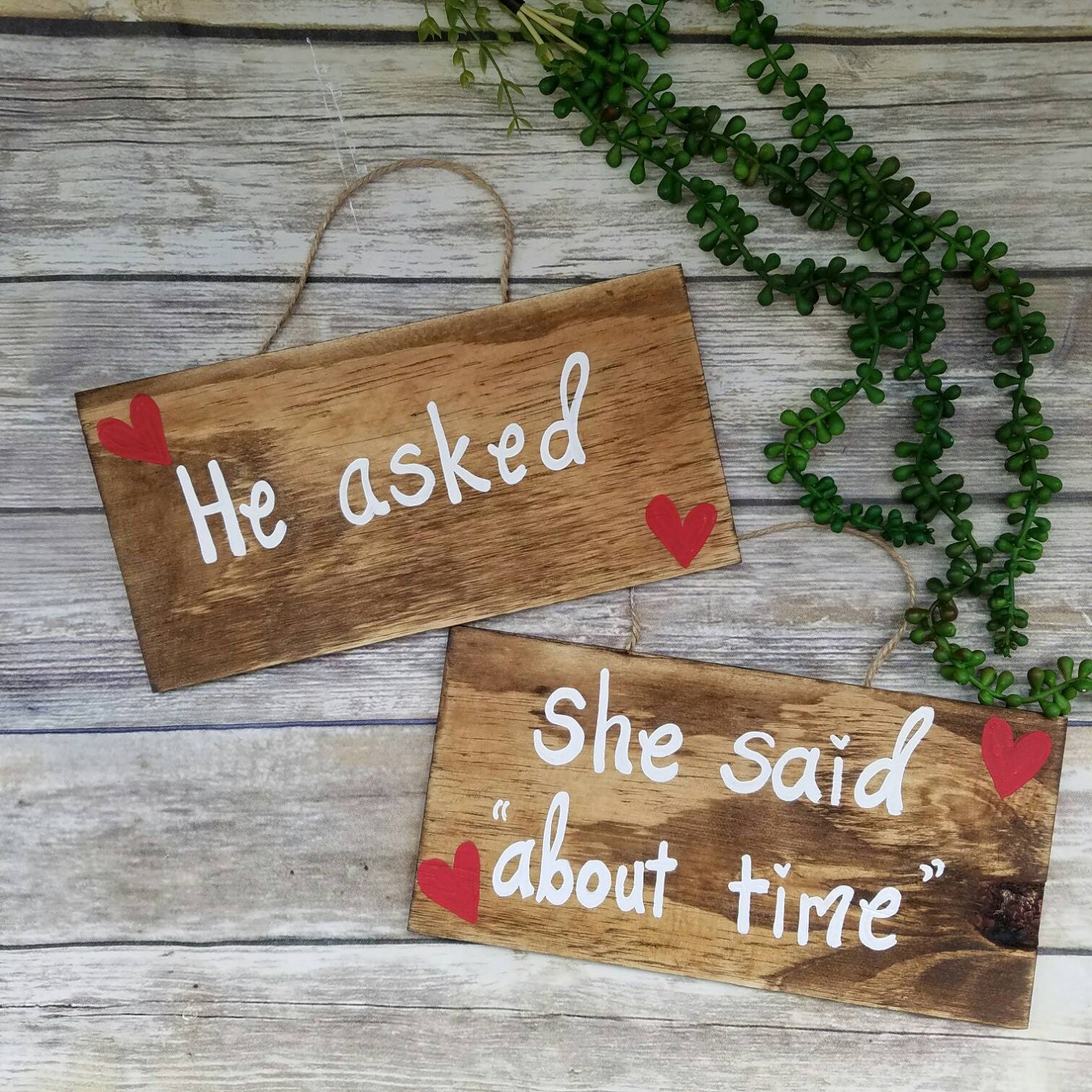 Wooden ENGAGEMENT SIGNS Engagement Photo Props He asked She