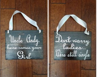 Uncle Here Comes Your Bride - Here Comes the Bride - Wedding Sign - Ring Bearer Sign - Flower Girl Sign - Ring Bearer - Wedding