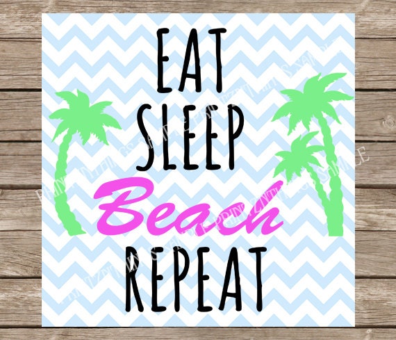 Download Eat Sleep Beach Repeat svg summer beach svg ocean svg cutting