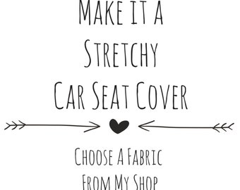 Stretchy Car Seat Cover, Stretchy Nursing Cover, Car Seat Cover, 4 in 1 Car Seat Cover, Personalized Car Seat Cover, Custom Car Seat Cover