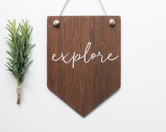 Explore Wall Banner. Wooden Wall Art, Pennant, Wall Decor, Home Decor . Nursery Decor, Home , Rustic Wooden Sign, Dorm Room Art Travel