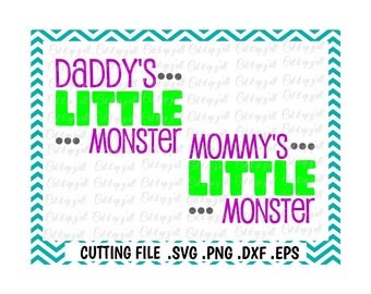 Little Monster Svg, Mommy's Little Monster & Daddy's Little Monster, Svg, Png, Pdf, Dxf, Eps, Cutting Files, Silhouette Cameo, Cricut.