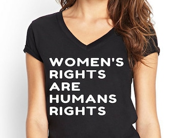 Womens rights are human rights, womens march shirt, feminist shirt, womens rights shirt, girl power, feminist t shirt, feminist t-shirt