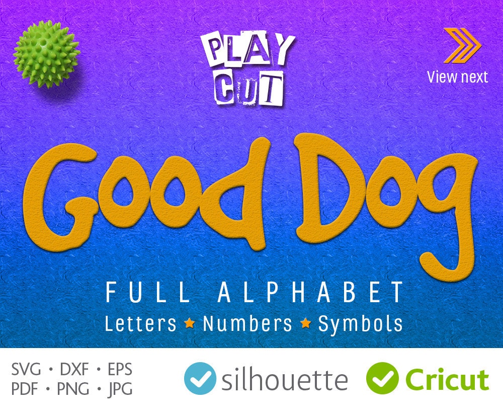 Good Dog Font Svg Files Cuttable Letters For Wording Svg