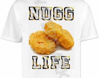 nugg life shirt