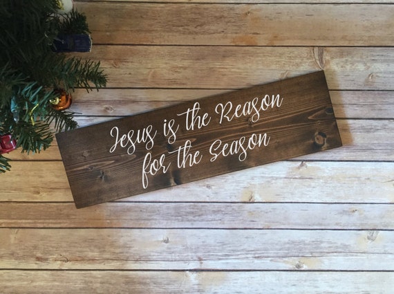 Jesus Is The Reason For The Season Christmas Wood Sign