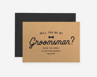 Will You Be My Groomsman Best Man Groomsmen Kraft Rustic Wedding Funny Shit Swear Bow Tie Officiant Usher MC
