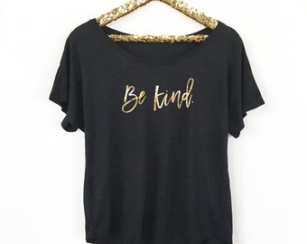 Be Kind Shirt - Kindness Shirt (EB3202CT) Dolman Style