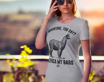 Alpaca My Bags, Womens Hike Shirt, Funny Hiking Tee, Shirts With Sayings, Hipster Camping Shirt, Gifts For Her, Women Hiking Shirt, Outdoors