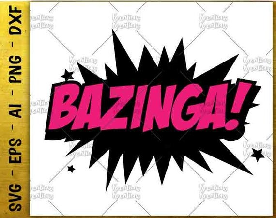 bazinga svg Big Bang Theory SVG geek svg science svg cut