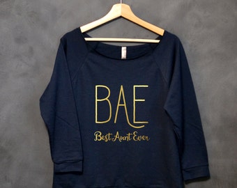 BAE Best Aunt Ever Shirt, New Aunt Gift, Proud Aunt, Best Auntie Ever Shirt, Best Aunt Shirt, Christmas Gift for Aunt, Aunt Birthday Gift