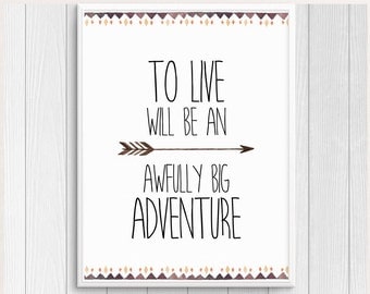 Peter Pan Nursery, To Live Will Be An Awfully Big Adventure, Peter Pan Quote, Boy Nursery Decor, Baby Boy Decor, Boy Room Art, Nursery Print