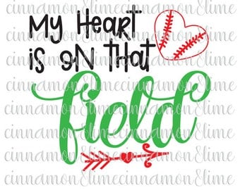 Baseball Svg, My Heart is on That Field Svg, Baseball Heart Svg, Baseball Svg Design, Baseball Cut File, Baseball Svg Saying