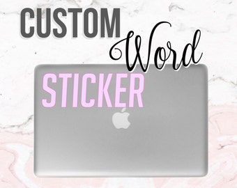Custom Word Laptop Sticker | Custom Sticker | Computer, Laptop, Mac Stickers/Decals