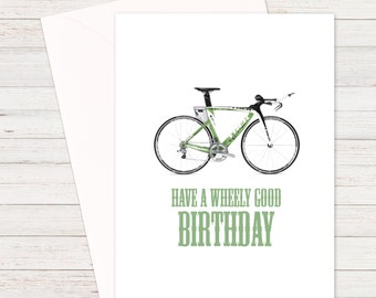 Have a Wheely Good Birthday, Bike Birthday Cards, Funny Bike Cards, Cycling Cards, Racing Cards, Bike Racing Cards, Push Bike Card, Birthday