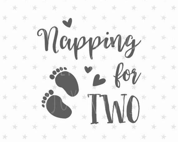 Napping for two svg Preggers svg Baby Feet svg Pregnancy svg