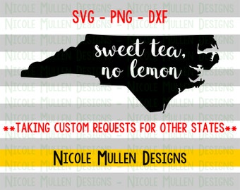 Sweet Tea No Lemon SVG- North Carolina SVG - Southern SVG - Sweet Tea svg- Southern Saying - svg png dxf- Cricut Silhouette cutting file