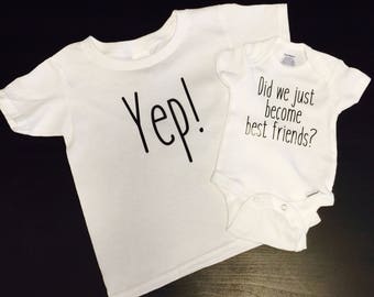 Did we just become best friends? Yep, sibling shirts