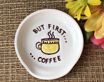 Funny Spoon Rest - But First Coffee Pottery Spoon Rest Coffee Lovers Gift
