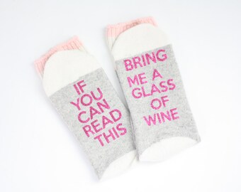 If you can read this, Bring me a glass of wine, novelty socks, wine socks, custom socks, glitter socks