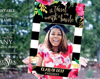 Graduation Party Photo Prop Frame, Grad Photo Prop, Class of 2017, Tassel Was Worth the Hassle, Graduation Party Decorations, Decor PDF FILE