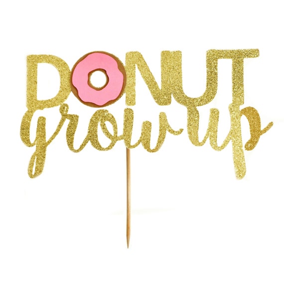 Download Girls Donut Grow Up Cake Topper Donut Party Decor Donut