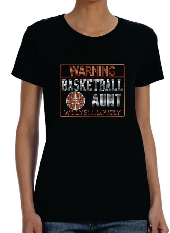 Rhinestone Basektball Aunt Shirt Warning Basketball Aunt Will