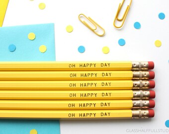 Oh Happy Day, Hex Pencils, Inspirational Pencil, Cute Pencil, Desk Decor, Office Decor, Motivational Pencil, Cute Office Supplies, Gold Foil