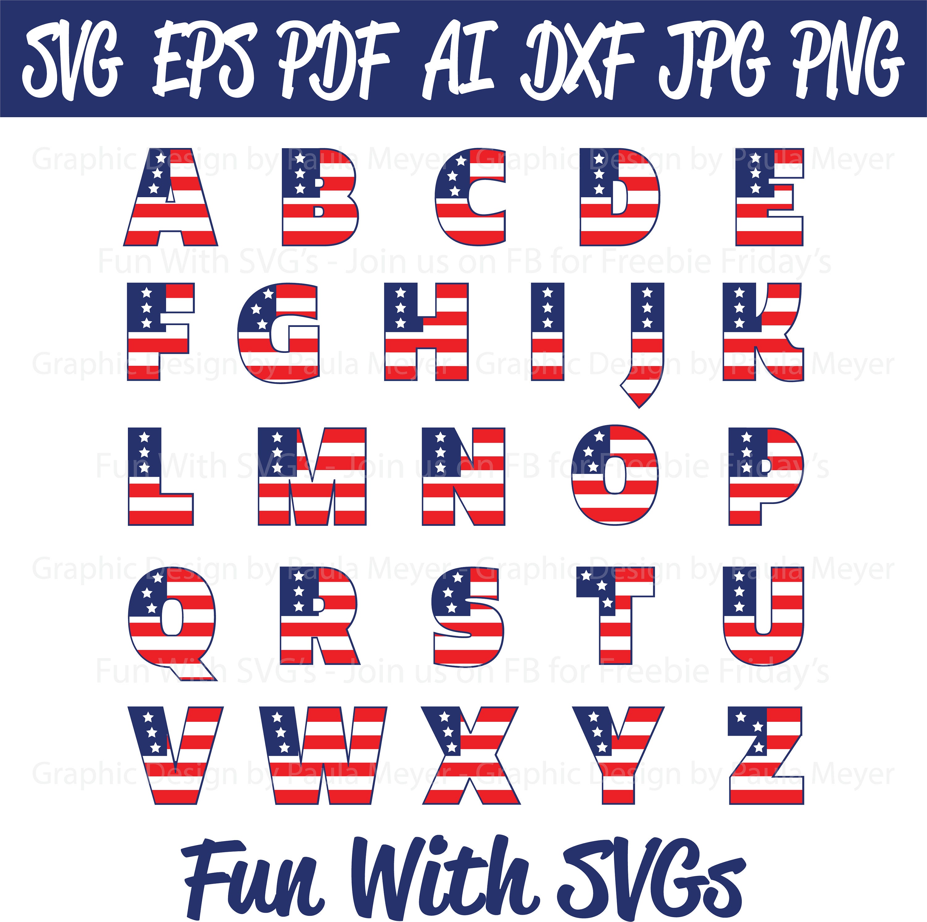 Download American Flag Alphabet SVG July 4 Fun With SVGs Digital