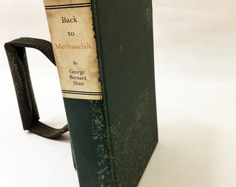 George Bernard Shaw Book. Back To Methuselah. A Metabiological Pentateuch. Vintage Book Circa 1921. Sixth Printing.