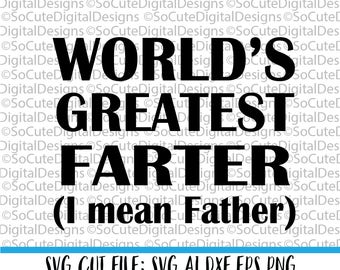 Free Free 265 Worlds Best Farter Father Svg SVG PNG EPS DXF File