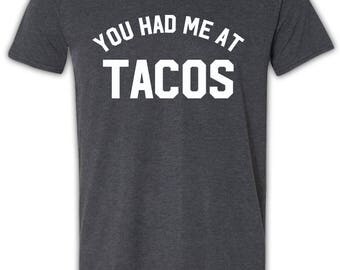 tacos are everything shirt