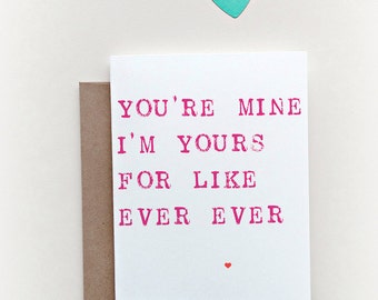 For Like Ever Card, You're mine, I'm yours, Love Card, Valentine's Day Card, Anniversary Card, Card for Boyfriend, Card for Girlfriend