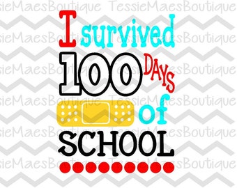 I survived 100 days of school, 100 days smarter, SVG, DXF, EPS, Png, Cutting File, Printable, Silhouette, Cricut, TessieMaes, School Shirt