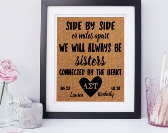 Alpha Sigma Tau Sister gift / Side by side or miles apart / Sorority Gift / Sister to Sister gift / Big Little Sister Gift / Sister sign
