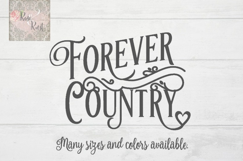 Forever Country Decal Country Sign Decals Country Decal