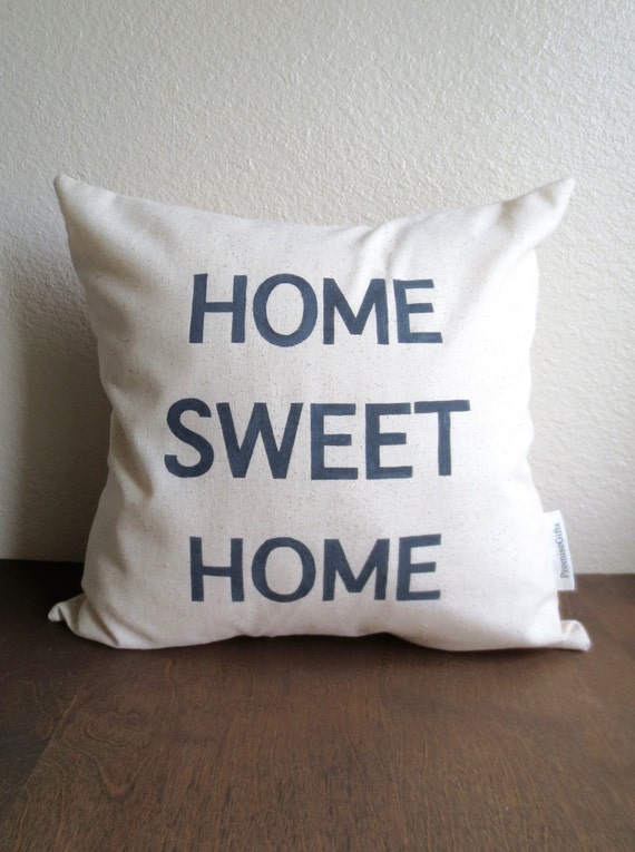 Home Sweet Home Pillow Cover 16 X 16 Cotton Linen by PromiseGifts