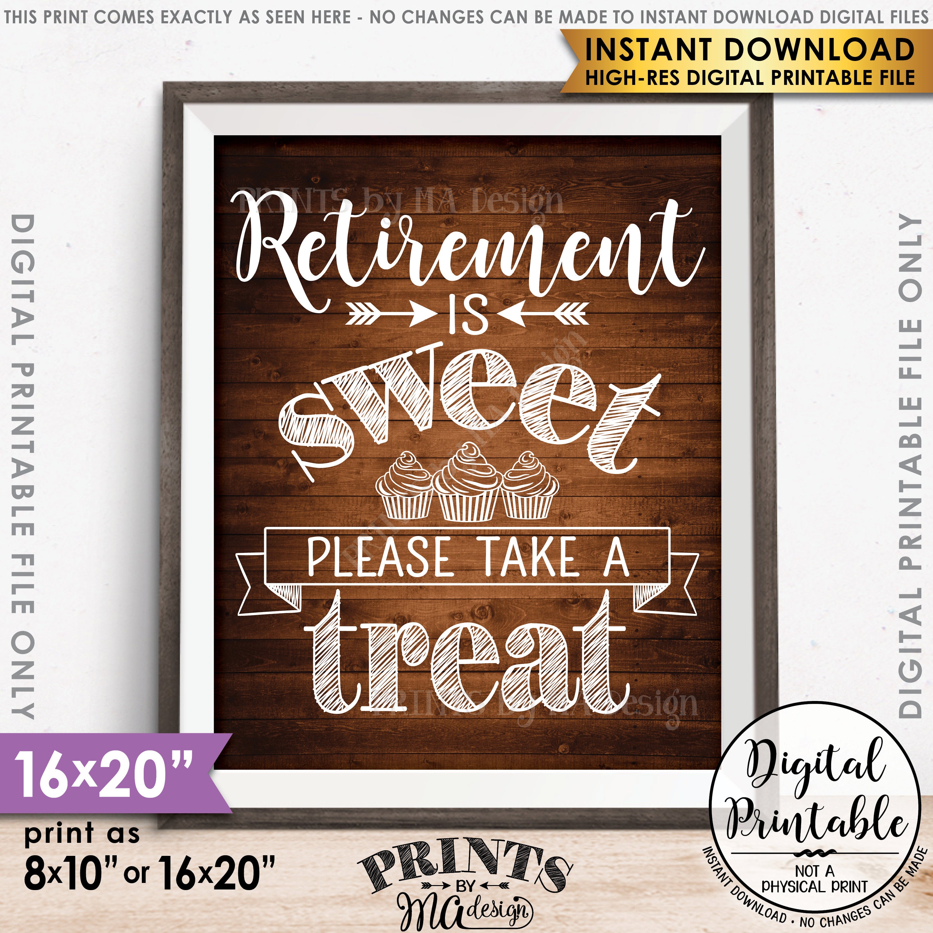 Retirement Sign Retirement is Sweet Please Take a Treat