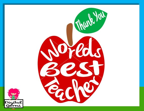 Worlds Best Teacher Thank You SVG / DXF File For by DigitalGems