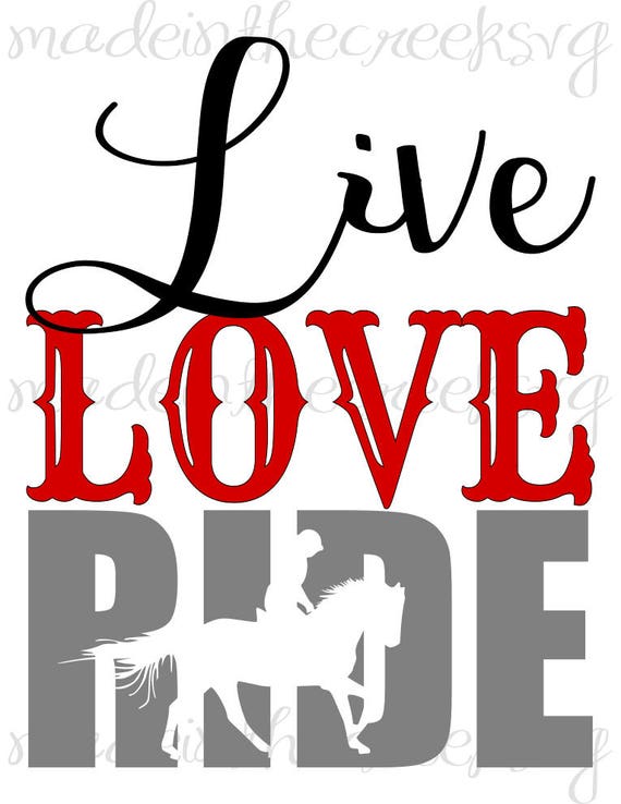 Download Live Love Ride Horse Riding Quotes Equestrian SVG File