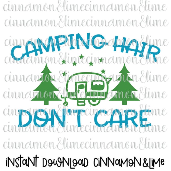 Download Camping Hair Don't Care Svg Camp Hair Don't Care