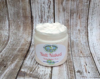 Butt Naked Scented Body Butter, 4 oz or 8 oz Body Butter, Heavy Body Lotion, Heavy Body Cream, Thick Lotion, Winter Skincare