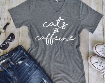 Cats and Caffeine Statement UNISEX Tee - Custom Pet Tee Shirt - Cat Quote Tee- Pet Lover Tee (VT-1023) Cat Life - Funny cat shirt Caffeine