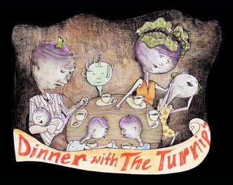Pre-order the illustrated book: Dinner With The Turnips