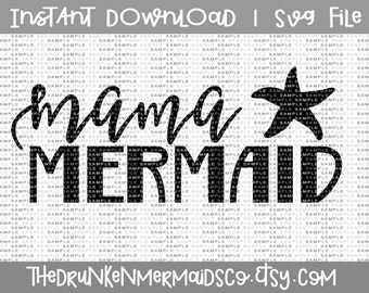 Mama Mermaid - Mermaid SVG - Cutting File, SVG File, dxf, png, Mermaid Cutting file - Mermaid Life SVG - Let's Be Mermaids - Mommy Mermaid