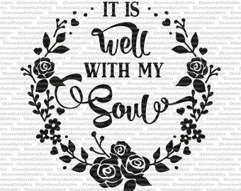 well with my soul, svg, floral wreath, christian, inspirational, flowers, flourishes, vector, silhouette, cut file, design, decal, handdrawn