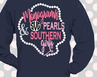 Monograms Pearls and Southern Girls svg, pearls svg, pearl svg, kentucky, svg, tennessee, carolina, georgia, miss, arkansas, florida, bama