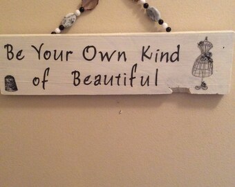 Be Your Own Kind of Beautiful Wall Decor