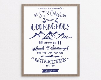 Be Strong and Courageous - Joshua 1:9 (Navy) - Christian art print - Bible verse printable - Inspirational quote poster - Instant download