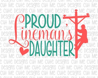 SVG DXF PNG cut file cricut silhouette cameo scrap booking Proud Lineman's Daughter